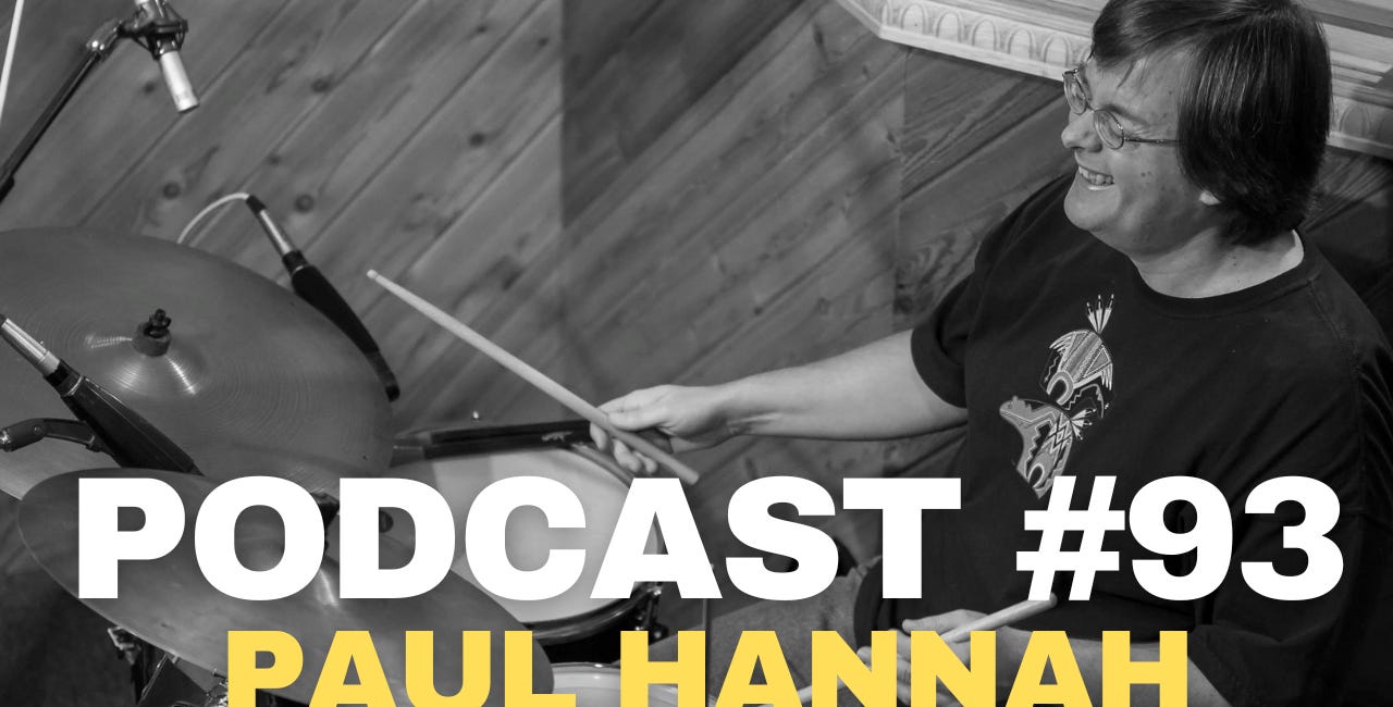 Podcast #93 - Paul Hannah