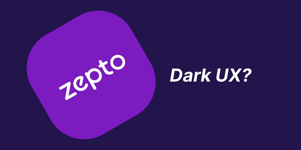 Interesting Dark Patterns in Zepto: Dark UX patterns Quick Commerce