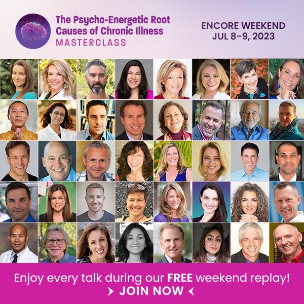 Psycho-Energetic Root Causes of Chronic Illness Masterclass--replay this weekend Psycho-Energetic Root Causes of Chronic Illness Masterclass--replay this weekend