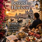 Venice: Art, History, Flavors and the Magic of La Serenissima