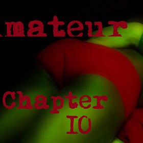 Amateur - Chapter 10 