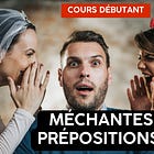 Méchantes prépositions