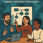 Collaborative Modeling: Turning Complexity into Clarity
