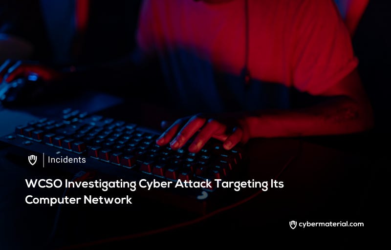 WCSO Investigates Cyber Attack on Network