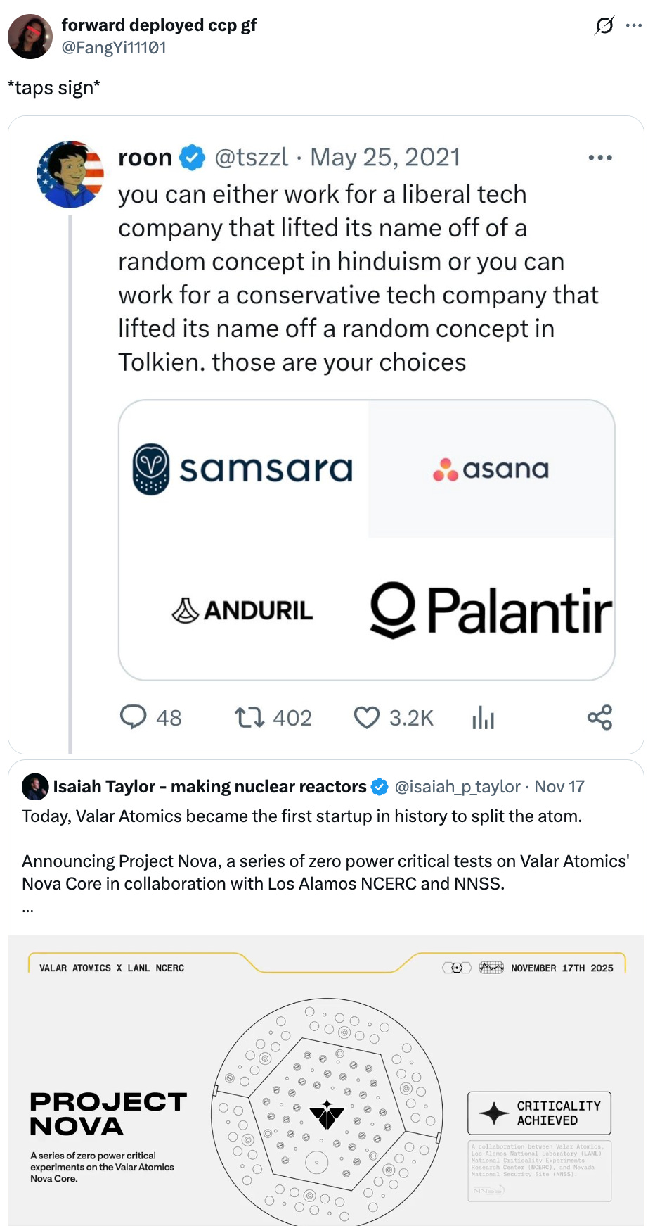  @FangYi11101 *taps sign* Quote Isaiah Taylor - making nuclear reactors @isaiah_p_taylor · Nov 17 Today, Valar Atomics became the first startup in history to split the atom.  Announcing Project Nova, a series of zero power critical tests on Valar Atomics' Nova Core in collaboration with Los Alamos NCERC and NNSS.  Nova went critical for the first time this morning at 11:45am.