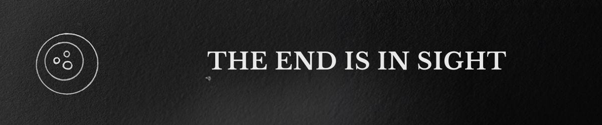 Sub-Heading Three: The End is in Sight
