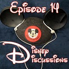 Disney Discussions - The Free Disney Newsletter