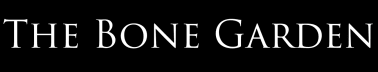 The Bone Garden