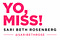 Yo, Miss! 
