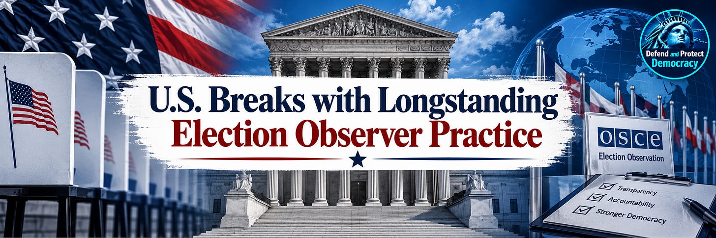U.S. Breaks with Longstanding Election Observer Practice. U.S. Breaks with Longstanding Election Observer Practice.