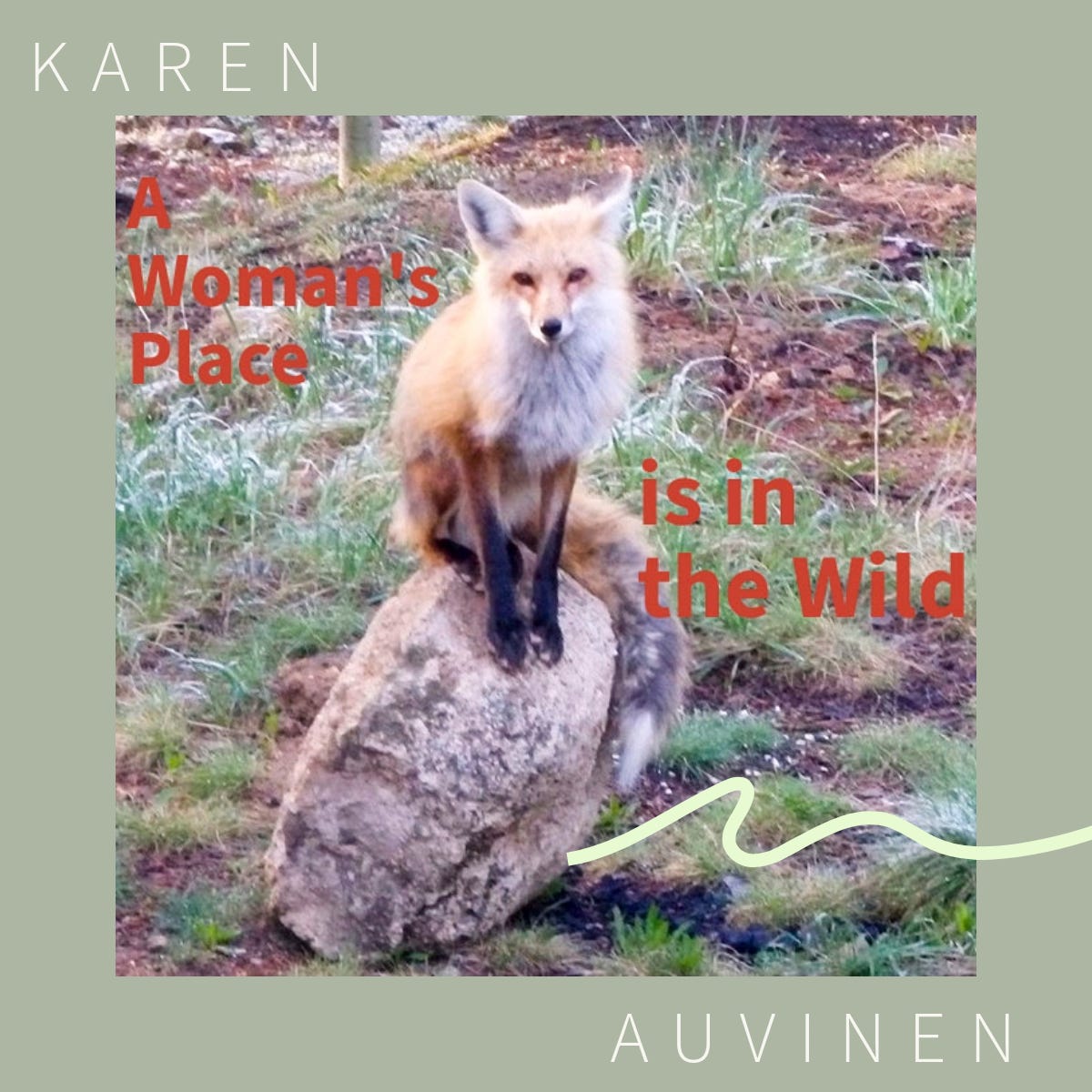 A Woman's Place is in the Wild