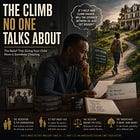 The Climb No One Talks About