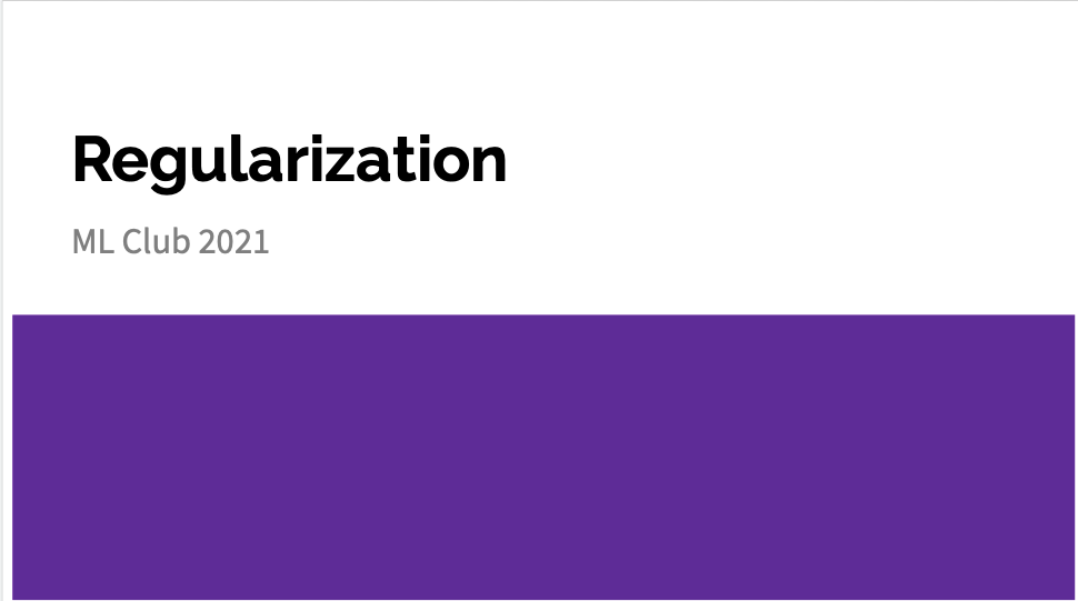 Picture of Regularization Presentation. Click the link to access the presentation. 