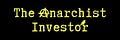 The Anarchist Investor