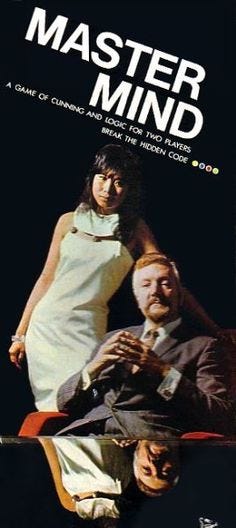“Mastermind was mental dress-up in a box.” What a great board game - where you actually had to think...imagine that !