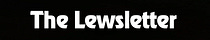 The Lewsletter