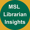 MSL Librarian Insights