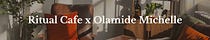 Ritual Cafe x Olamide Michelle 