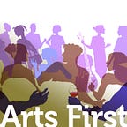 Arts First