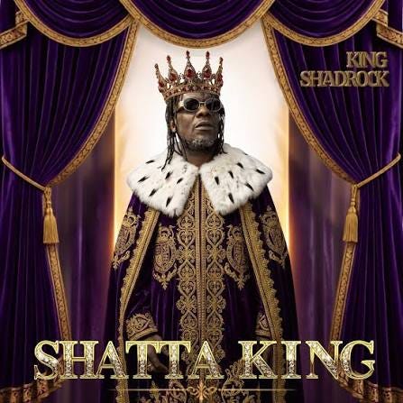 King Shadrock - Shatta King King Shadrock - Shatta King