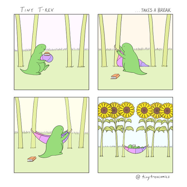 Tiny T-Rex carries a book and a bundle of cloth. Tiny T-Rex ties the cloth to a trunk. Tiny T-Rex ties the other side of the cloth to another trunk. Tiny T-Rex lays in a hammock strung between two giant sunflowers reading a book.
