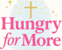 Hungry for More