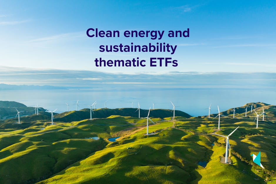 Clean energy and sustainability thematic ETFs