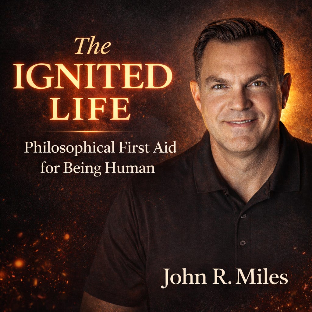 The Ignited Life: Philosophical First Aid for Being Human