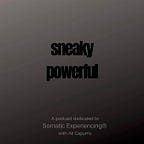 Sneaky Powerful Healing