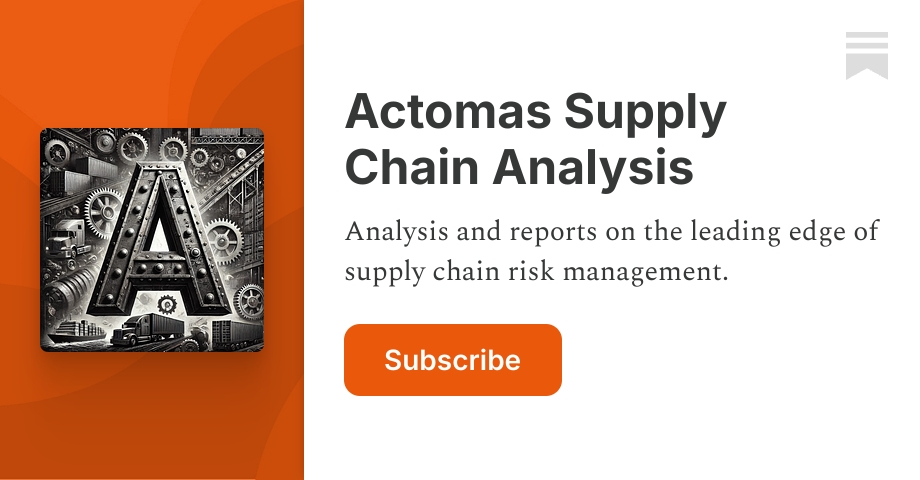 Actomas Supply Chain Analysis | Substack