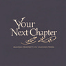 Your Next Chapter (Building Prosperity on Your Terms)