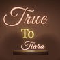 True to Tiara's avatar