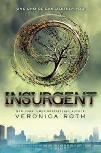 Insurgent by Veronica Roth Insurgent by Veronica Roth