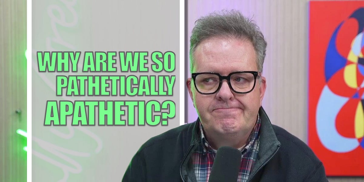 Pathetically Why Are We So Pathetically Apathetic? - BRITTLESTAR