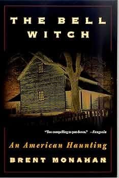 The Bell Witch: An American Haunting [Book]