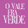 O Vale Era Verde
