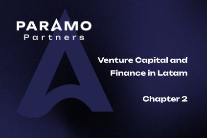 Venture Capital and Finance in Latam - Chapter 2