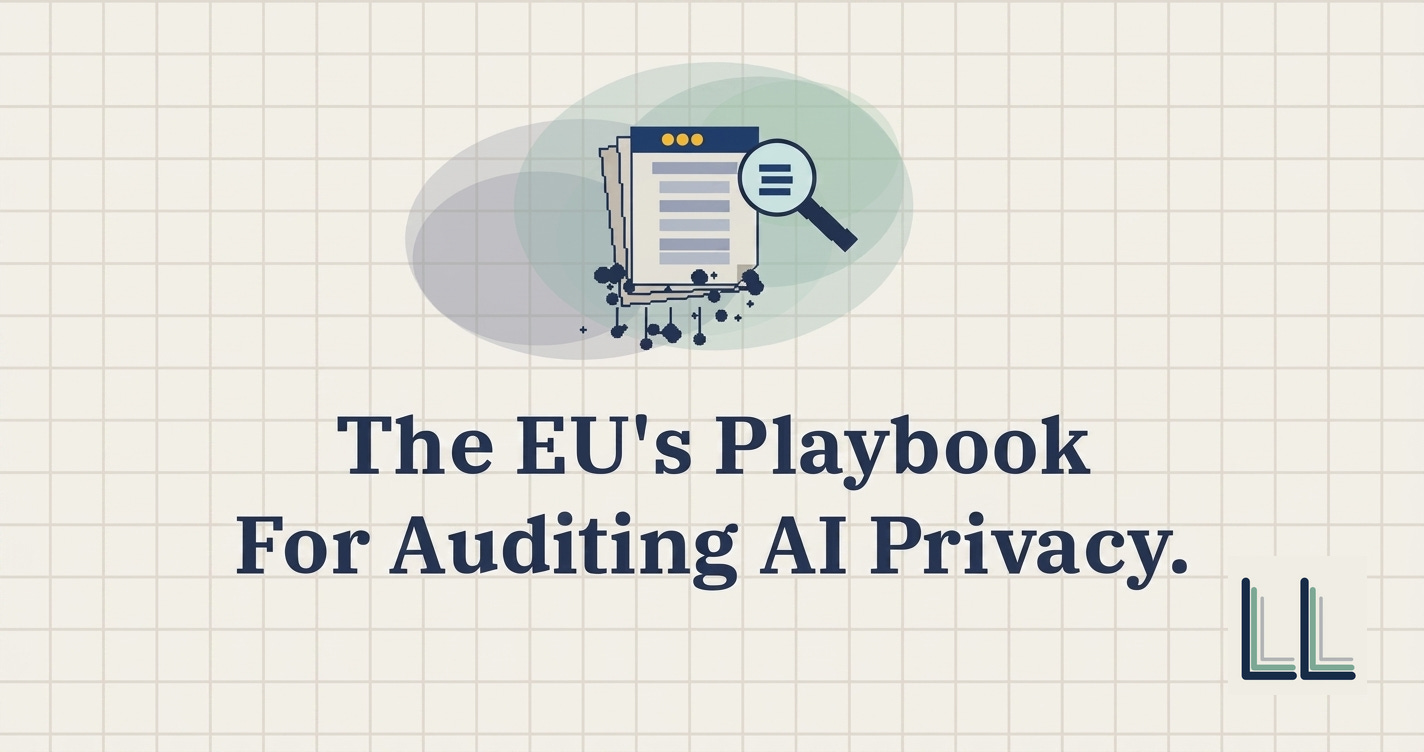 I read every EDPB document on LLM privacy so you don't have to. Here is what they actually say.