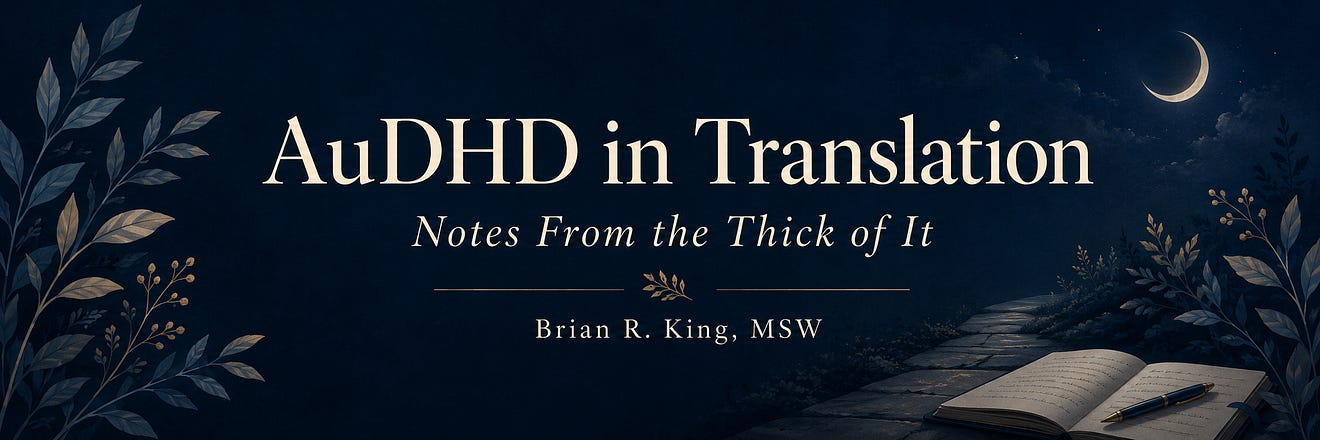 AuDHD in Translation - Notes From the Thick of It