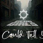 🎤 IF I COULD TELL YOU - New Song from GEAR GIRLS