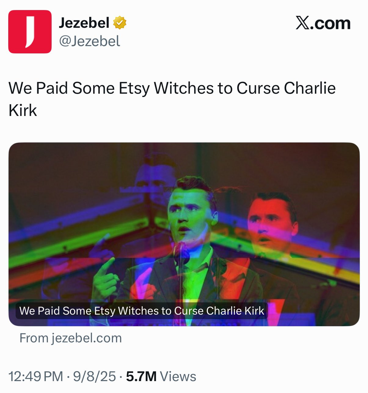A screenshot of Charlie Kirk speaking at a podium, with colorful visual distortions overlaying the image. Text overlay reads "We Paid Some Etsy Witches to Curse Charlie Kirk" and includes the Jezebel logo and website URL.