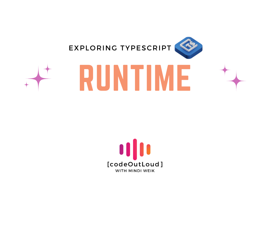 Exploring TypeScript: Runtime