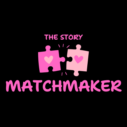 The Story Matchmaker xoxo
