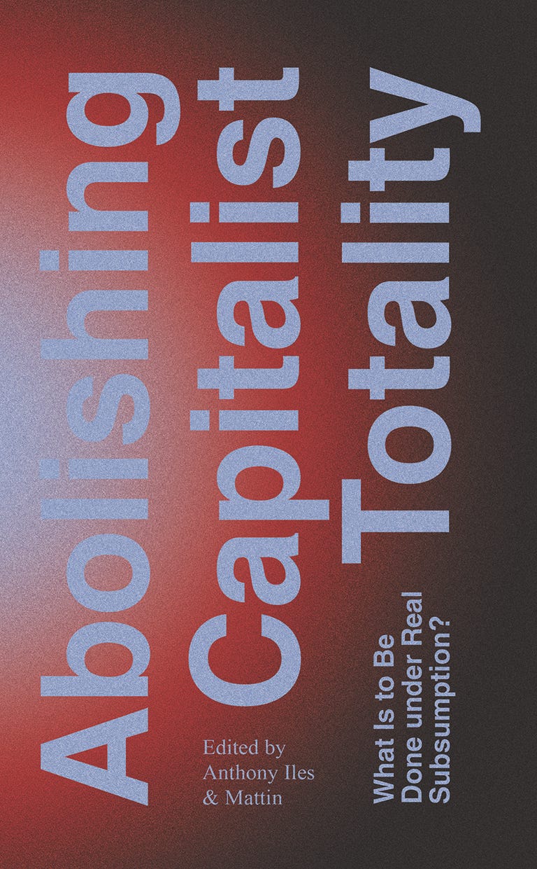 Abolishing Capitalist Totality – Minor Compositions