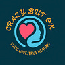 Crazy But Ok