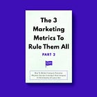 The 3 Marketing Metrics To Rule Them All [Part 2]: How To Market Category Potential, Whether You Are Creating A New Category Or Redesigning A Legacy One