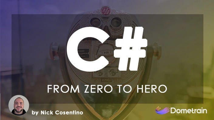 C# From Zero to Hero - Dometrain Course C# From Zero to Hero - Dometrain Course