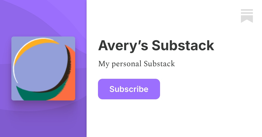 Avery’s Substack | Substack