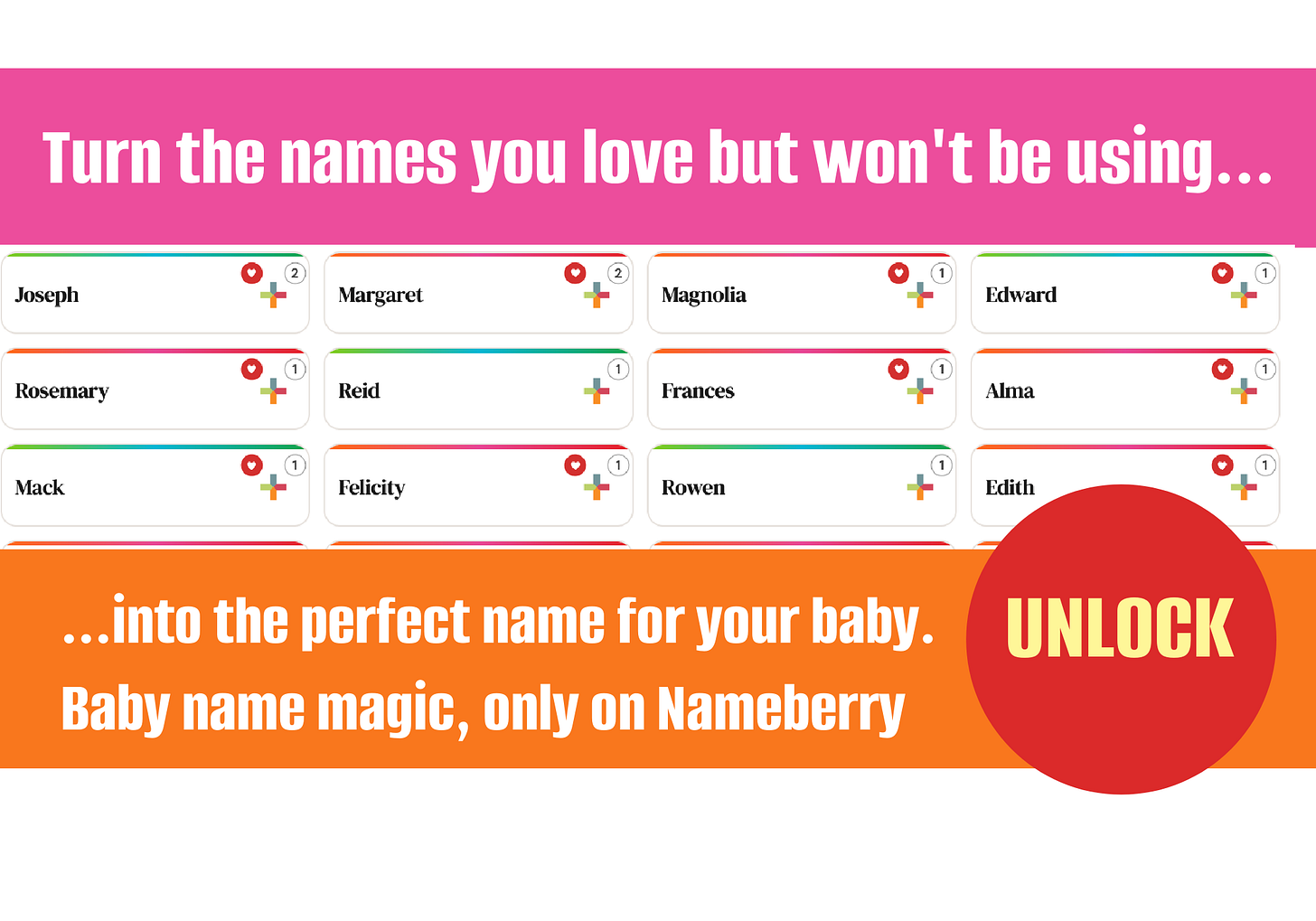 A graphic advertising a new feature on Nameberry, available when you subscribe. It reads "Turn the names you love but wouldn't use... into the perfect name for you baby. Baby name magic, only on Nameberry",