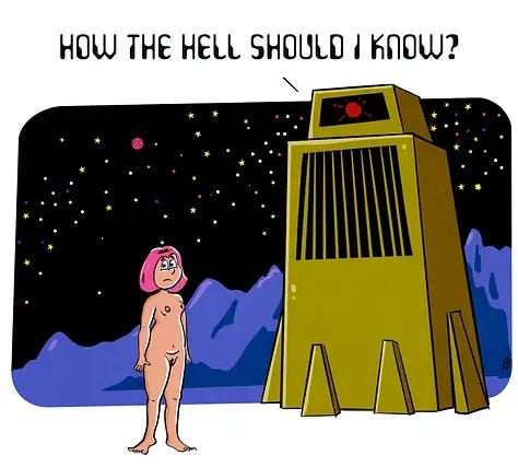 A retro sci-fi comic panel showing the giant gold computer finally replying to the woman’s philosophical question with the frustrated answer: “How the hell should I know?”